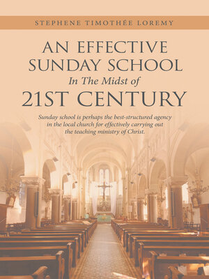 cover image of An Effective Sunday School in the Midst of 21St Century